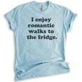 thumbnail image 1 of I Enjoy Romantic Walks To The Fridge T-shirt, Unisex Women's Men's Shirt, Food Shirt, Foodie Shirt, Heather Light Blue, Large, 1 of 6