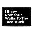 thumbnail image 1 of I Enjoy Romantic Walks to The Taco Truck - Removable Patch, 1 of 3