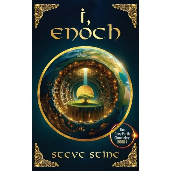 I, Enoch: The Deep Earth Chronicles, (Hardcover)