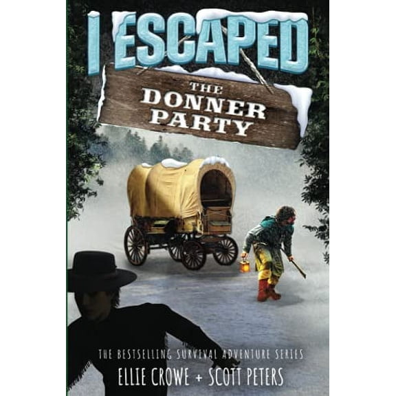 Pre-Owned I Escaped The Donner Party: Pioneers on the Oregon Trail, 1846 (Paperback) 1951019148 9781951019143