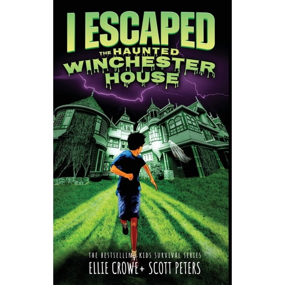 I Escaped I Escaped The Haunted Winchester House: A Haunted House Survival Story, Book 10, (Hardcover)