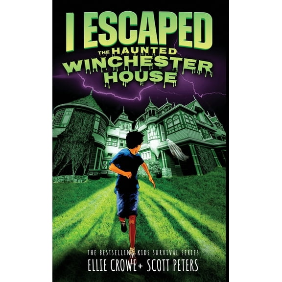 I Escaped I Escaped The Haunted Winchester House: A Haunted House Survival Story, Book 10, (Hardcover)