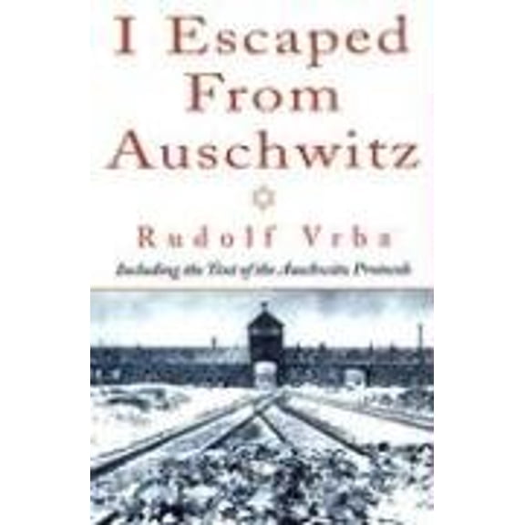 Pre-Owned I Escaped From Auschwitz (Paperback) 1569802327 9781569802328