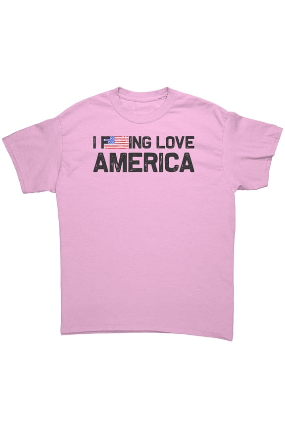 I F**king Love America T-Shirt