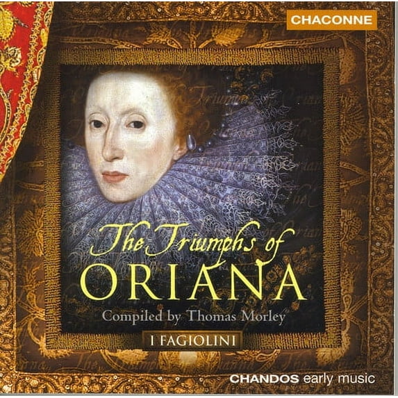I Fagiolini - Triumphs of Oriana - Music & Performance - CD