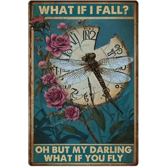 What If I Fall? Oh But My Darling What If You Fly Retro Metal Tin Sign, Dragonfly Garden Sign, Tin Signs Vintage Love Wall Decor, Boho Farmhouse Decor, Party Decor 12x8 Inches