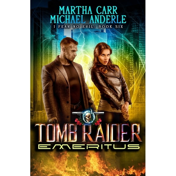 I Fear No Evil Tomb Raider Emeritus: I Fear No Evil Book 6, Book 6, (Paperback)