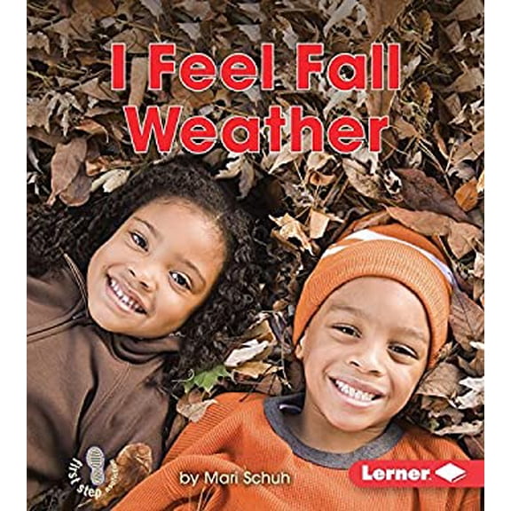 Pre-Owned I Feel Fall Weather (First Step Nonfiction -- Observing Fall) Hardcover