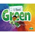thumbnail image 1 of I Feel Green, (Paperback), 1 of 1