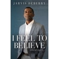 thumbnail image 1 of I Feel to Believe: Collected Columns (Paperback), 1 of 1