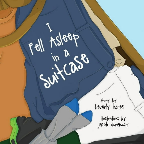 I Fell Asleep in a Suitcase, (Paperback)