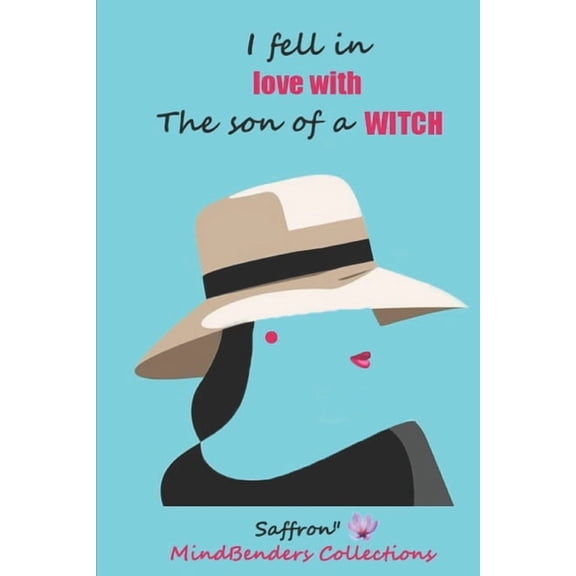 I Fell In Love With the Son Of A Witch, (Paperback)