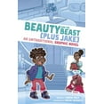 thumbnail image 1 of I Fell Into a Fairy Tale Beauty and the Beast (Plus Jake): An Untraditional Graphic Novel, (Paperback), 1 of 1