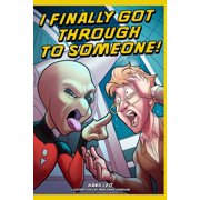 I Finally Got Through to Someone! Paperback