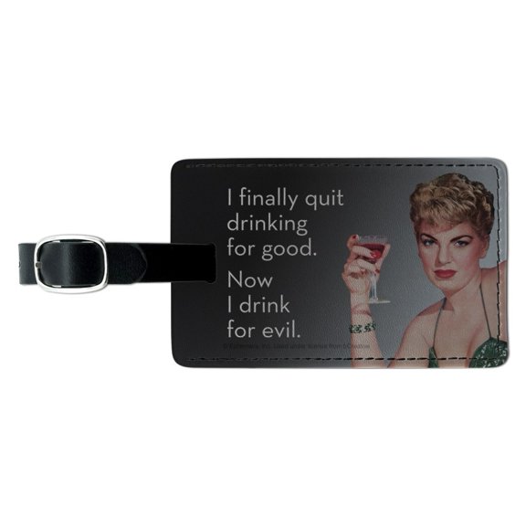 I Finally Quit Drinking for Good Now Drink for Evil Funny Humor Rectangle Leather Luggage Card Suitcase Carry-On ID Tag