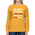 thumbnail image 1 of I Find It Funny Sweatshirt Women -Smartprints Designs, Female Medium, 1 of 4