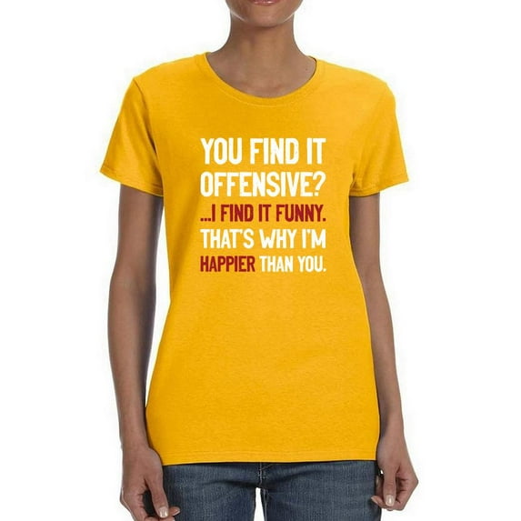 I Find It Funny T-Shirt Women -Smartprints Designs, Female XX-Large