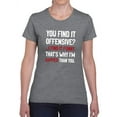thumbnail image 1 of I Find It Funny T-Shirt Women -Smartprints Designs, Female x-Large, 1 of 4