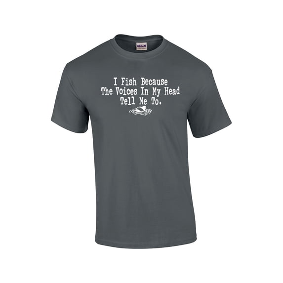 I Fish Because the Voices in My Head Tell Me To Funny Fishing Outdoors Fisherman Boat Humorous Witty-Charcoal-Medium