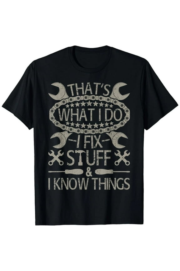 I Fix Stuff And Know Things Funny Car Guy Retro Dad Mechanic Gift Unisex T-Shirt