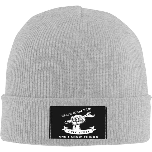 I Fix Stuff and I Know Things Beanie Knit Women Men Winter Warm Cap