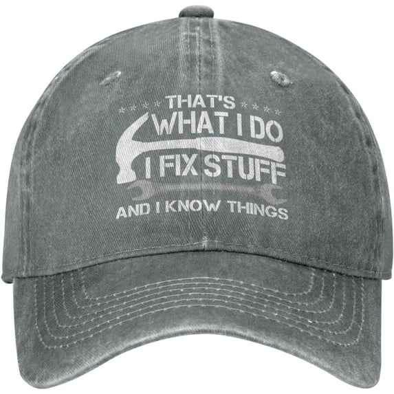 I Fix Stuff and I Know Things Hat I Fix Things Hat Cool Things Hat for Men Funny