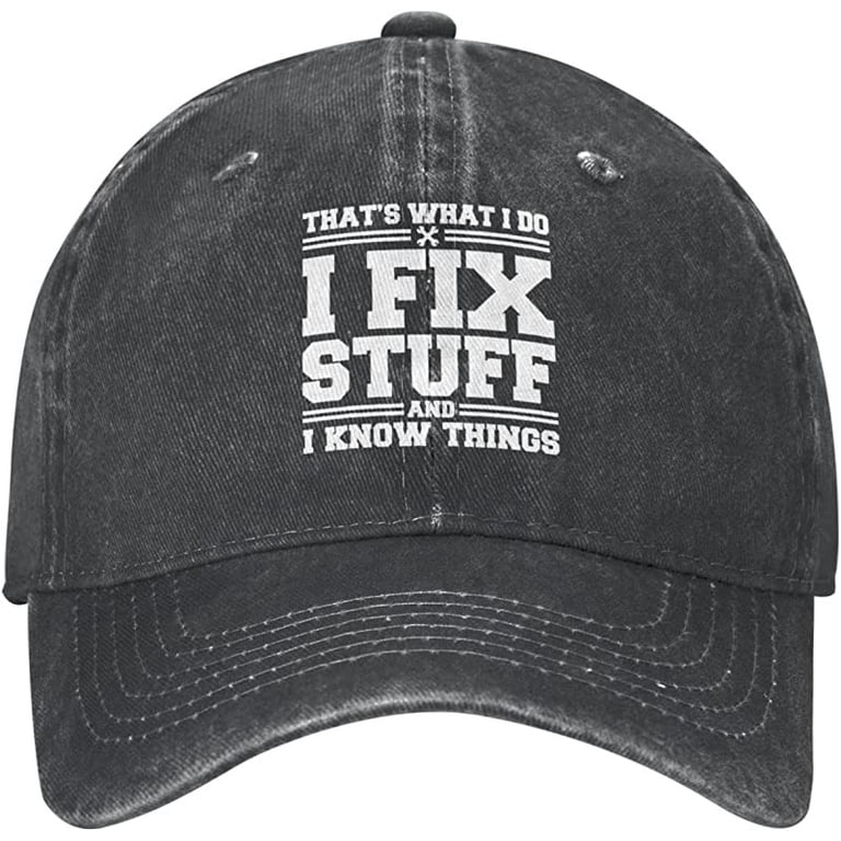 I Fix Stuff and I Know Things Hat, Men Women Denim Baseball Caps