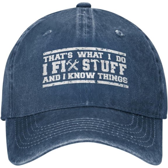 I Fix Stuff and I Know Things Hat for Men I Fix Things and I Know Stuff Hat Cool Stuff Hat for Men Funny