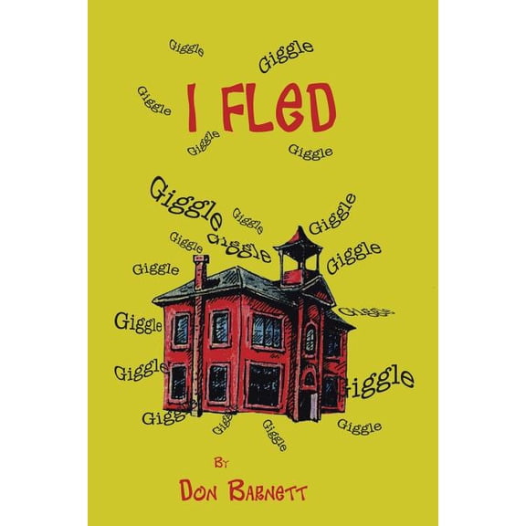 I Fled (Paperback) by Don Barnett