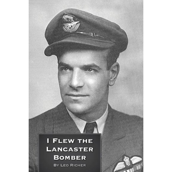 I Flew the Lancaster Bomber (Paperback)
