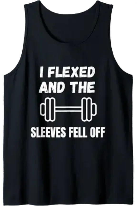 I Flexed And The Sleeves Fell Off Workout Muscle Youth Gym Tank Top Size S-3XL