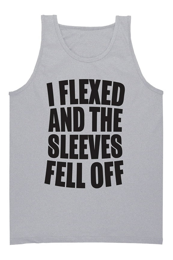 I Flexed and the Sleeves Fell Off Tank Top in gray