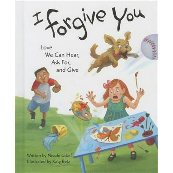 I Forgive You: Love We Can Hear, Ask For, and Give (Hardcover)