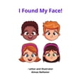 thumbnail image 1 of I Found My Face! (Paperback), 1 of 1