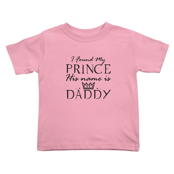 I Found My Prince His Name Is Daddy Cute Toddler Tshirts for Boys Girls (Pink, Youth L)