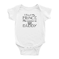 thumbnail image 1 of I Found My Prince His Name Is Daddy Funny Baby Bodysuit Boy Girl Unisex, 1 of 5