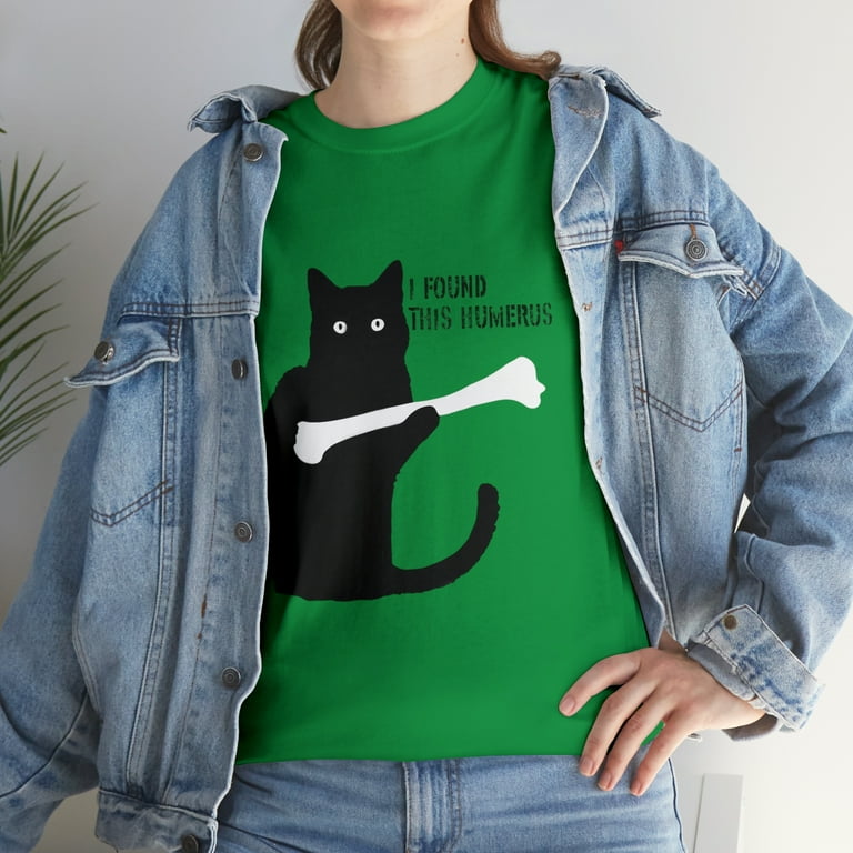 I Found This Humerus - Humorous T-Shirt I Found This Humerus - Humorous T-Shirt