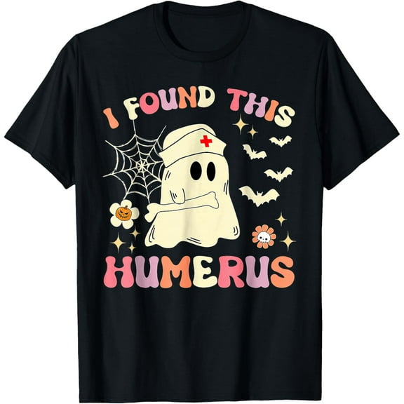 I Found This Humerus Ghost Nurse Halloween T-Shirt tee