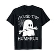 thumbnail image 1 of I Found This Humerus Pun Joke Humorous Halloween Costume T-Shirt, 1 of 5