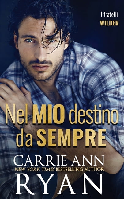 I Fratelli Wilder Nel mio destino da sempre, Book 2, (Paperback)