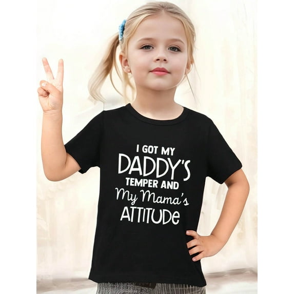 I GOT MY DADDY'S TEMPER... Print, Girls' Comfy & Loose T-Shirts, Top Clothes For Spring & Summer For Outdoor Activities