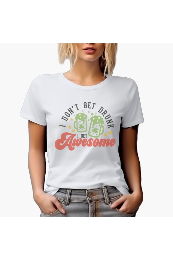 I Get Awesome with Beer Mugs & Shamrock Leaves Art, St. Patrick's Day Merch Gift, White T-Shirt, Small