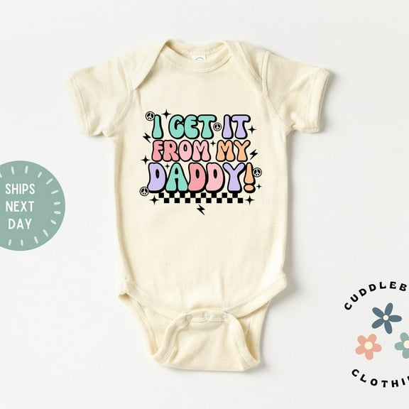 I Get It From My Daddy Baby Girl Bodysuit, Sassy Girl Baby Bodysuit, Cute Baby Gift, Baby Girl Gift