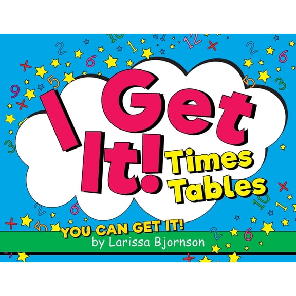 I Get It! Times Tables: You Can Get It!, (Paperback)