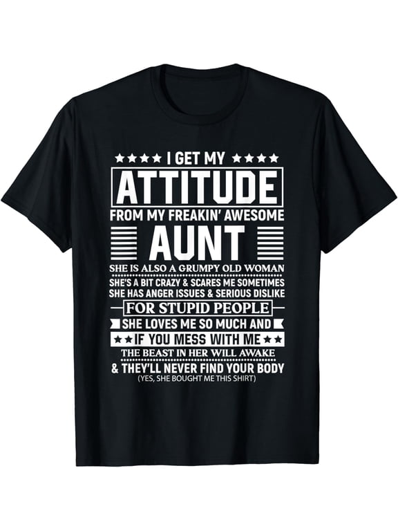 I Get My Attitude from My Freaking Awesome Aunt Funny Nephew T-Shirt