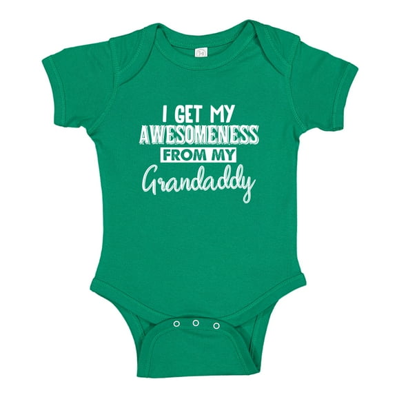I Get My Awesomeness From My Grandaddy Baby Bodysuit One Piece 12 mo Kelly Green