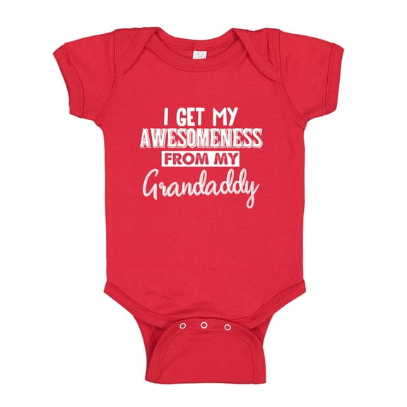 I Get My Awesomeness From My Grandaddy Baby Bodysuit One Piece NB Red