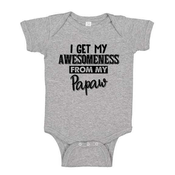 I Get My Awesomeness From My Papaw Baby Bodysuit One Piece NB Athletic Heather