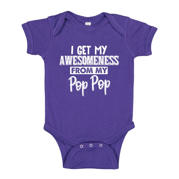 I Get My Awesomeness From My Pop Pop Baby Bodysuit One Piece 24 mo Purple
