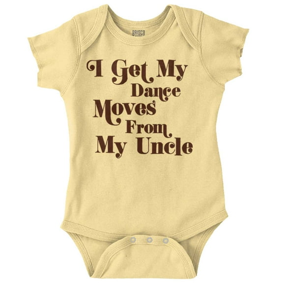 I Get My Dance Moves From My Uncle Bodysuit Jumper Boys Infant Baby Brisco Brands 12M